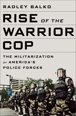 Rise of the Warrior Cop